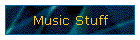 Music Stuff
